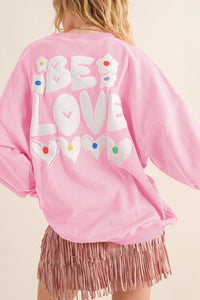Light Pink Be Love Heart Shape Embroidery Graphic Sweatshirt